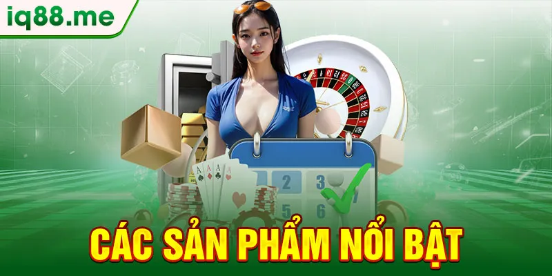 cac-san-pham-noi-bat