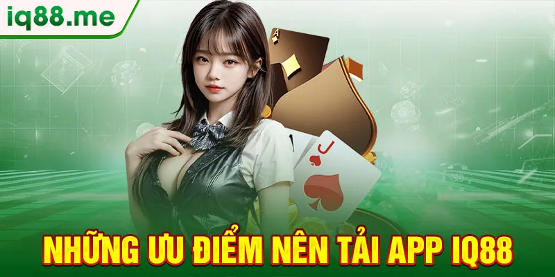 nhung-uu-diem-nen-tai-app-iq88