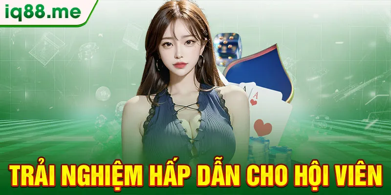 trai-nghiem-hap-dan-cho-hoi-vien